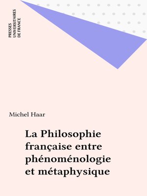 cover image of La Philosophie française entre phénoménologie et métaphysique